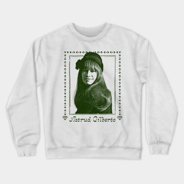 Astrud Gilberto -  Retro Original Fan Art Design Crewneck Sweatshirt by DankFutura